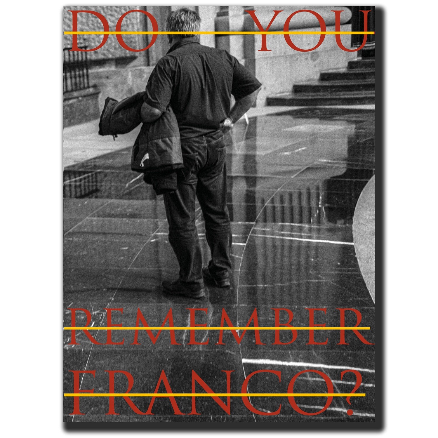 Do you remember Franco? Do you remember Franco?