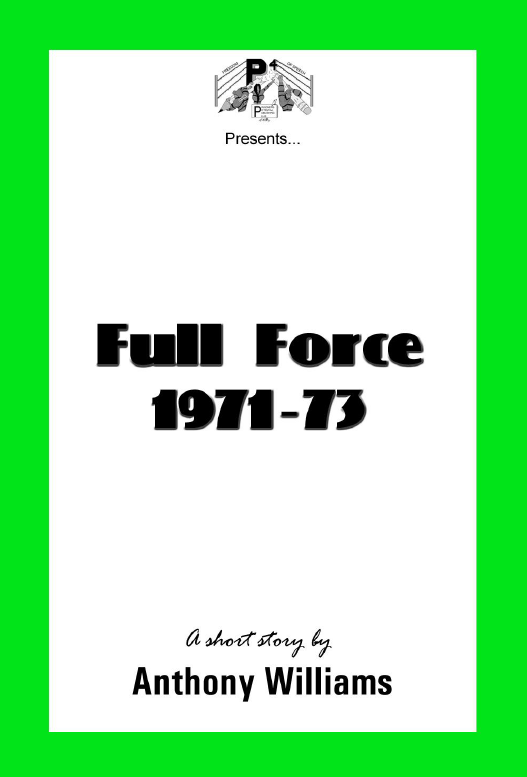 Full Force a Short Story by Anthony Williams | Ifi and I'mma Short Story by David T. Duncan