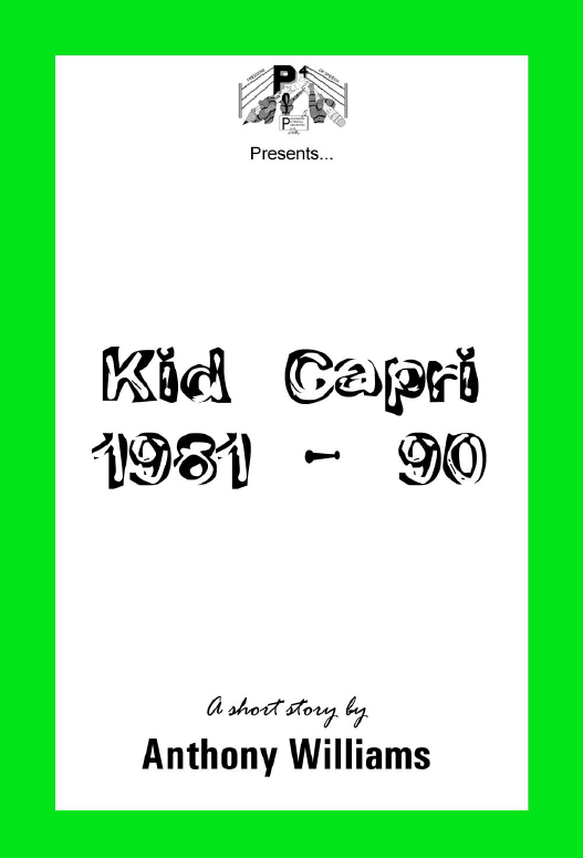 Kid Capri a Short Story by Anthony Williams | European Version of Nigger a Poem by David T. Duncan Bey