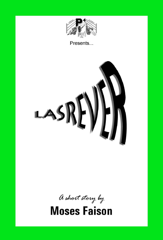 Reversal a Short Story by Moses Faison | Puffy/Diddy a Short Story by Anthony Williams