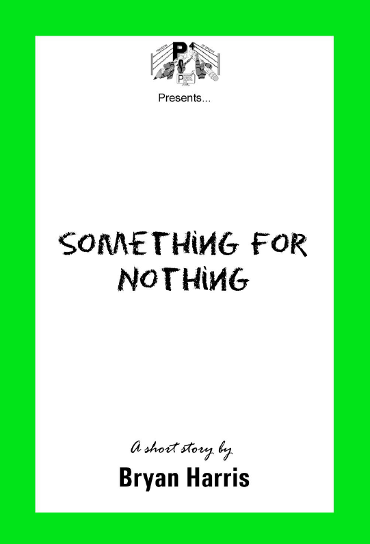 Something For Nothing a Short Story by Bryan Harris | Biz Markie a Short Story by Anthony Williams