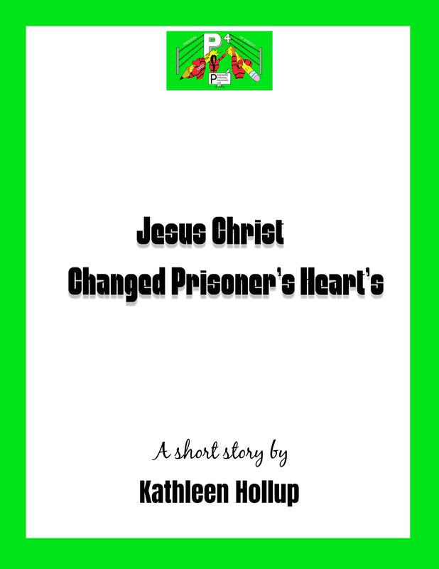 God Knows Your Name a Short Story by Kathleen Hollup | Jesus Christ Changed Prisoner's Heart's a Short Story by Kathleen Hollup