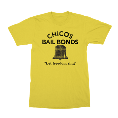 Chicos Bail Bonds T-Shirt