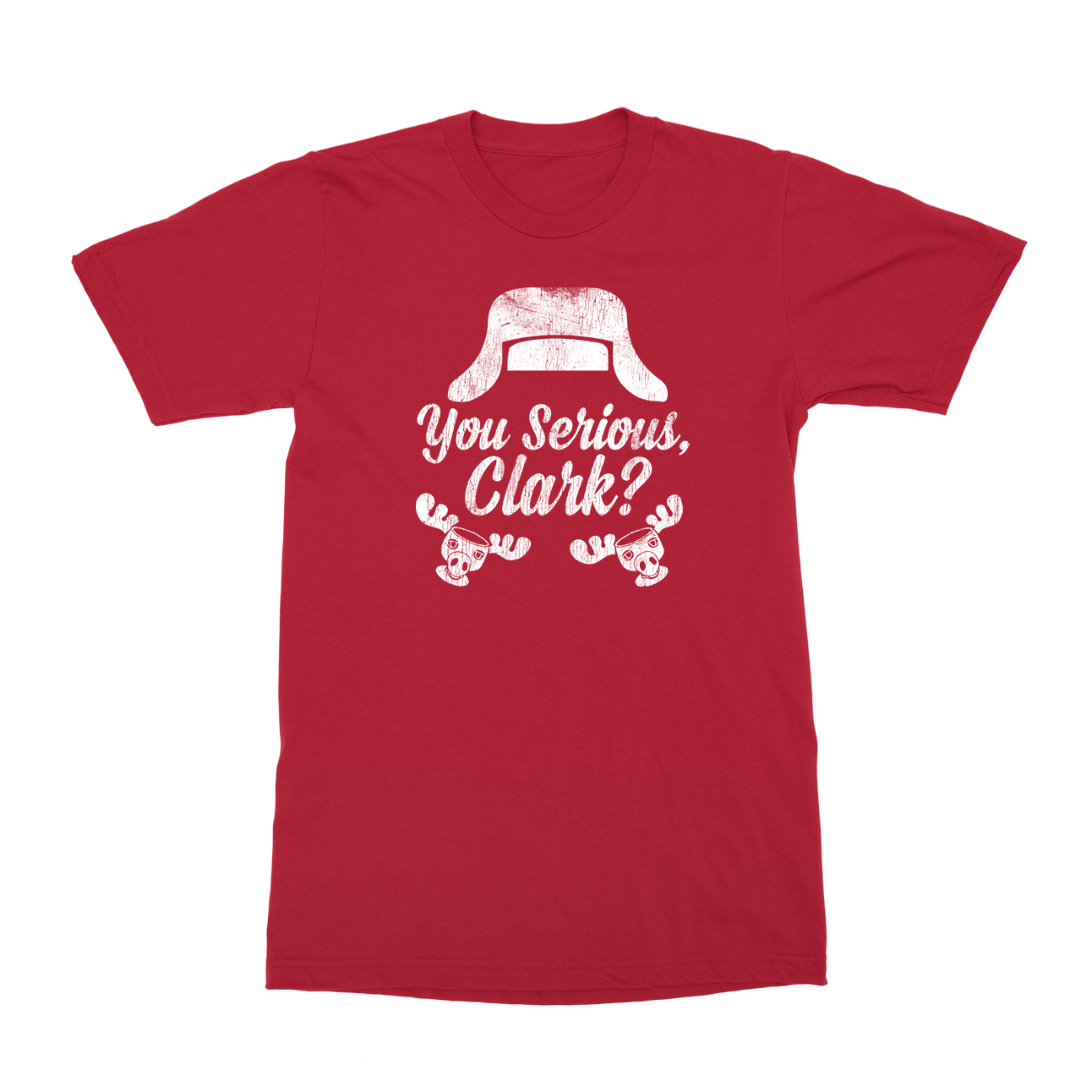 You serious Clark? T-Shirt