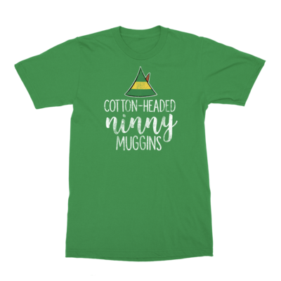 Cotton Headed Ninny Muggins T-Shirt