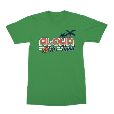 Aloha Mr. Hand T-Shirt
