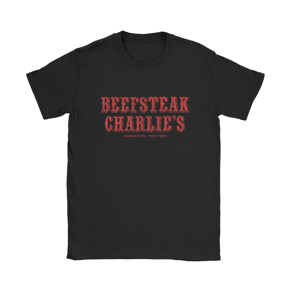 Beefsteak Charlie&#39;s T-Shirt