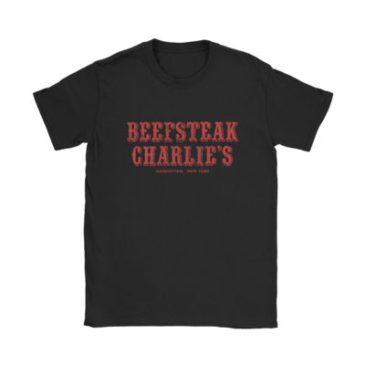 Beefsteak Charlie&#39;s T-Shirt