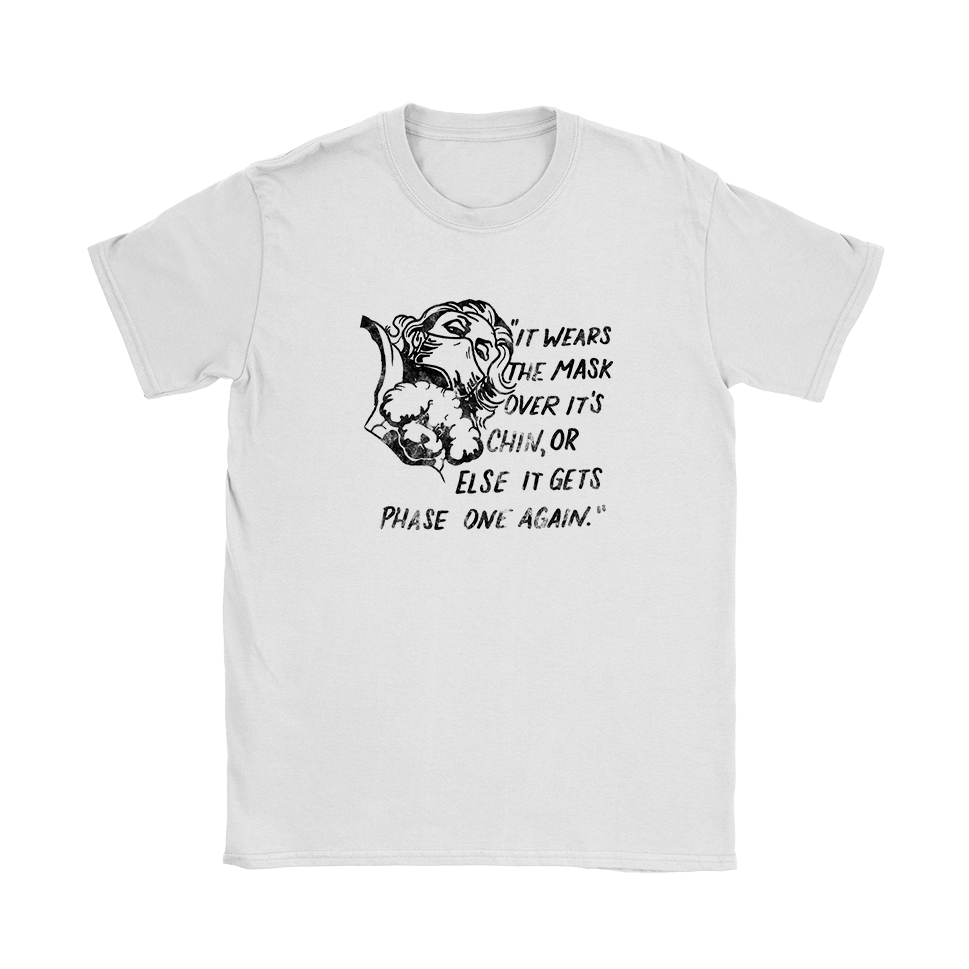 It Wears The Mask T-Shirt, T-Shirt Color: White