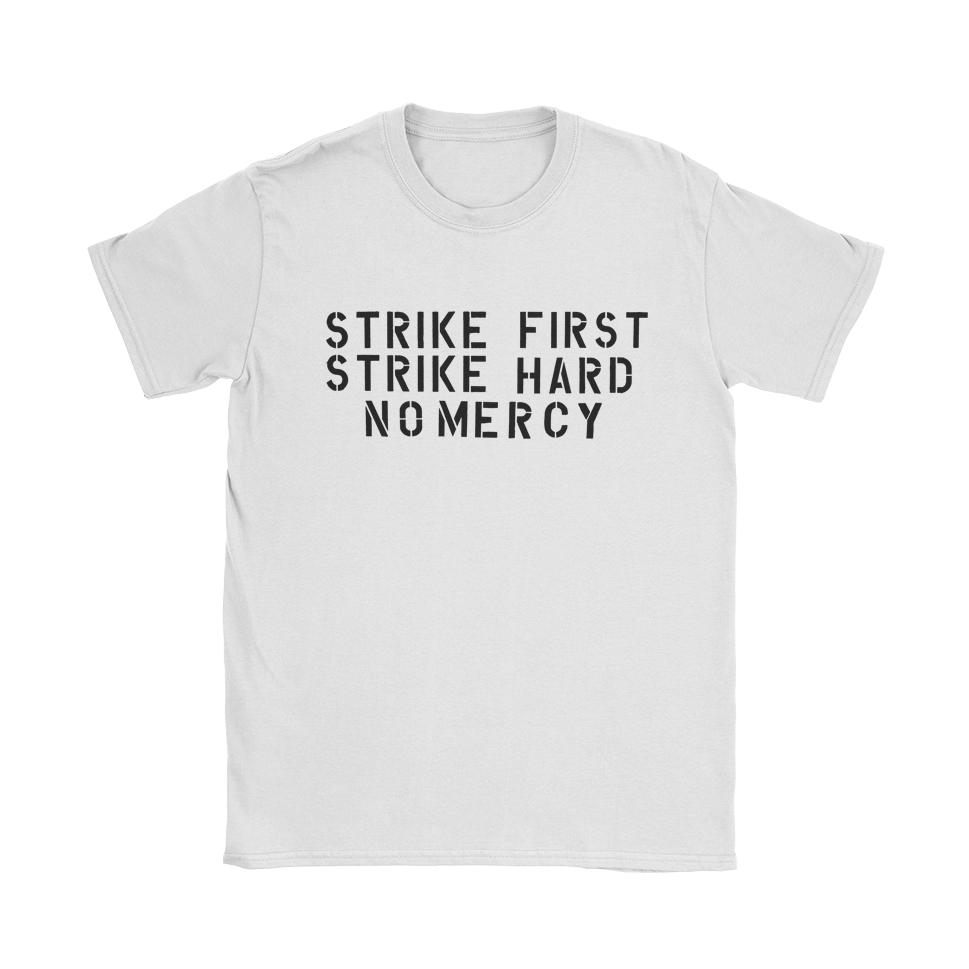 Strike First T-Shirt Strike First T-Shirt