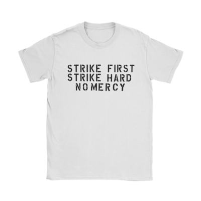 Strike First T-Shirt