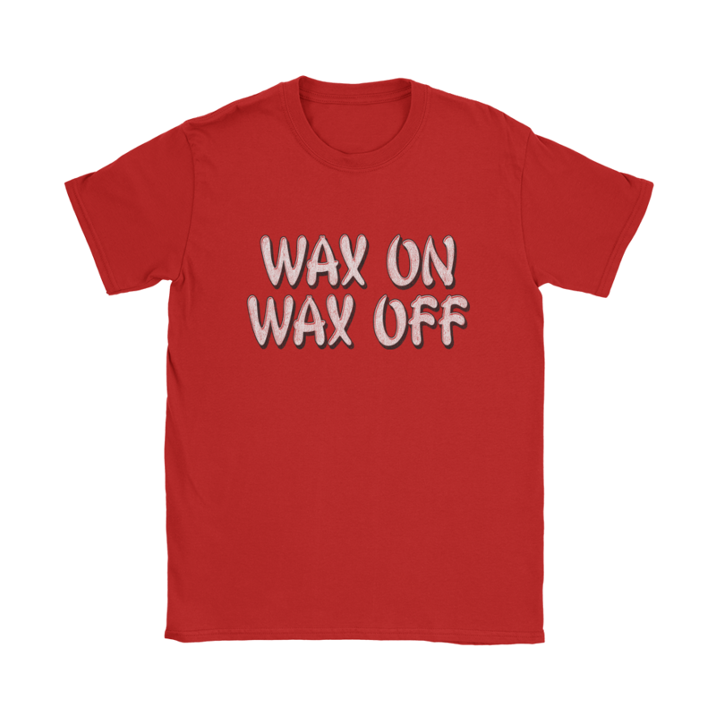 Wax On Wax Off T-Shirt