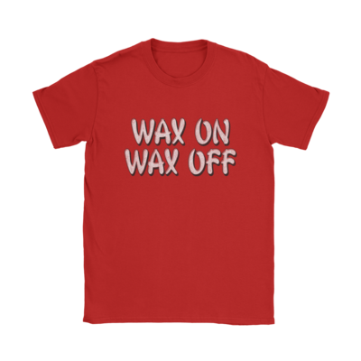 Wax On Wax Off T-Shirt