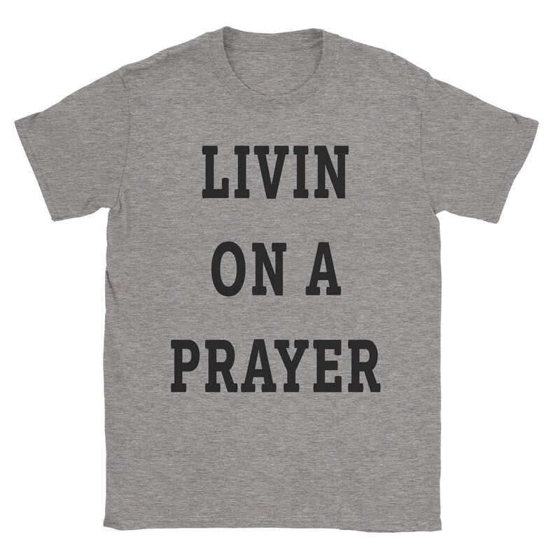 Livin on a Prayer