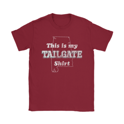This is my Tailgate Shirt - Alabama T-Shirt