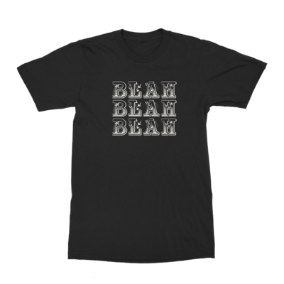 Blah Blah Blah T-Shirt