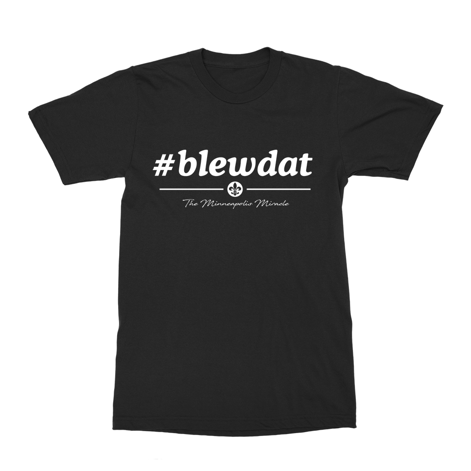 #blewdat T-Shirt
