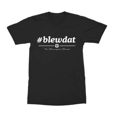 #blewdat T-Shirt