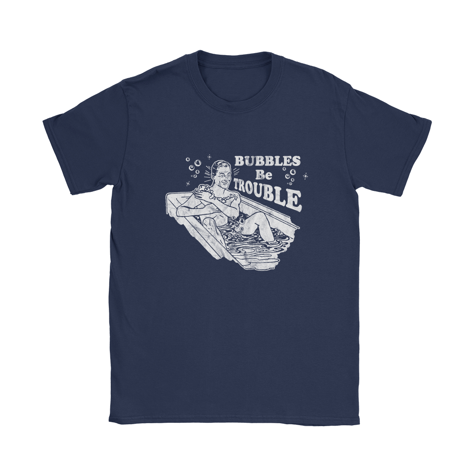 Bubbles Be trouble T-Shirt