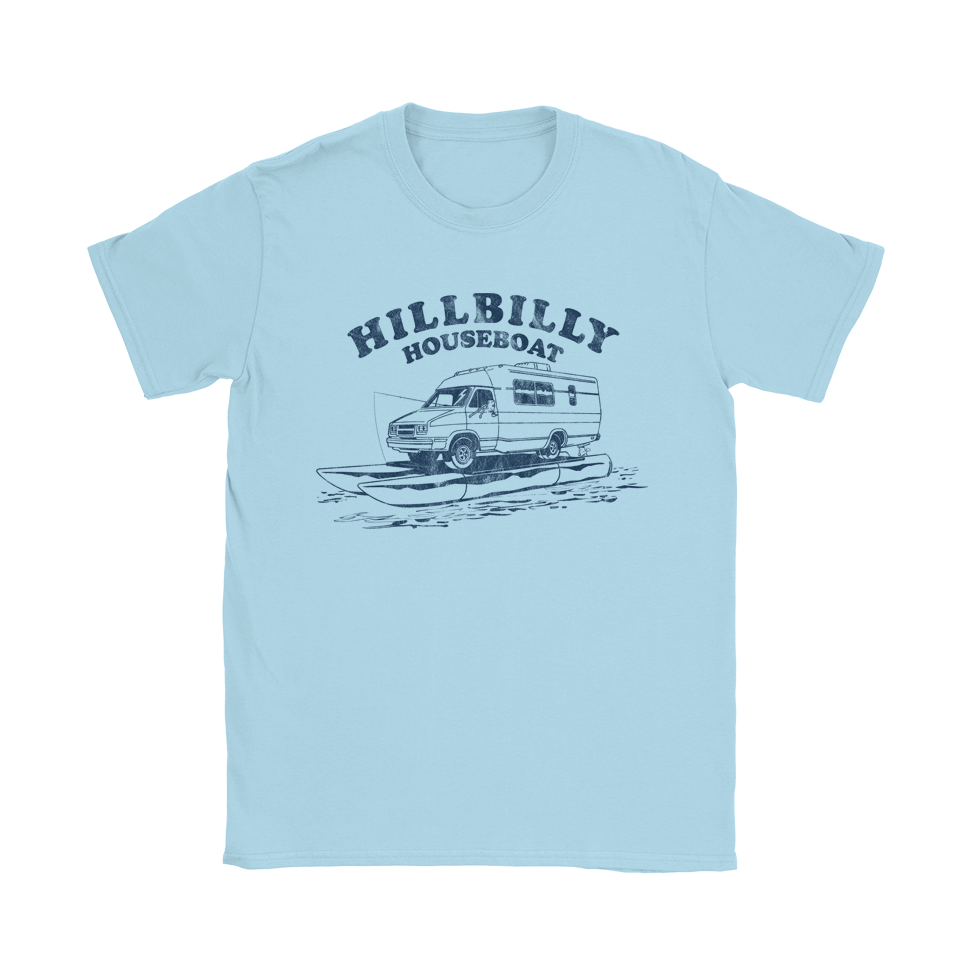 Hillbilly Houseboat T-Shirt Hillbilly Houseboat T-Shirt