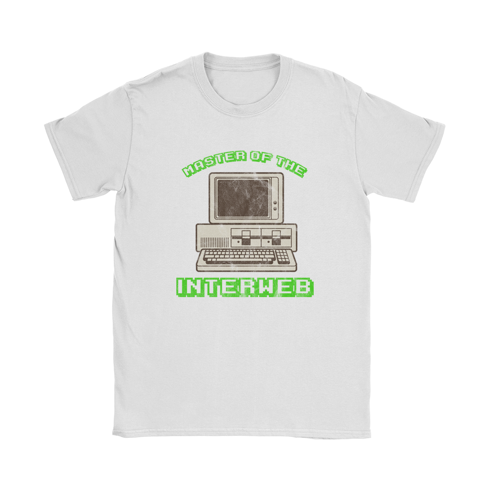 Master for the Interweb T-Shirt