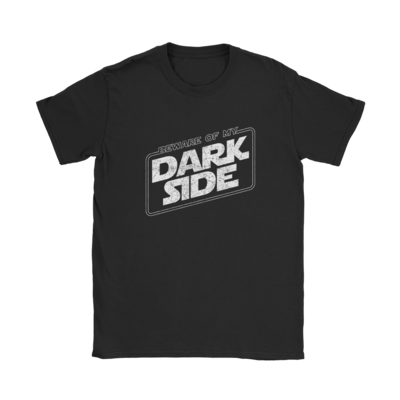 Beware Of My Dark Side T-Shirt