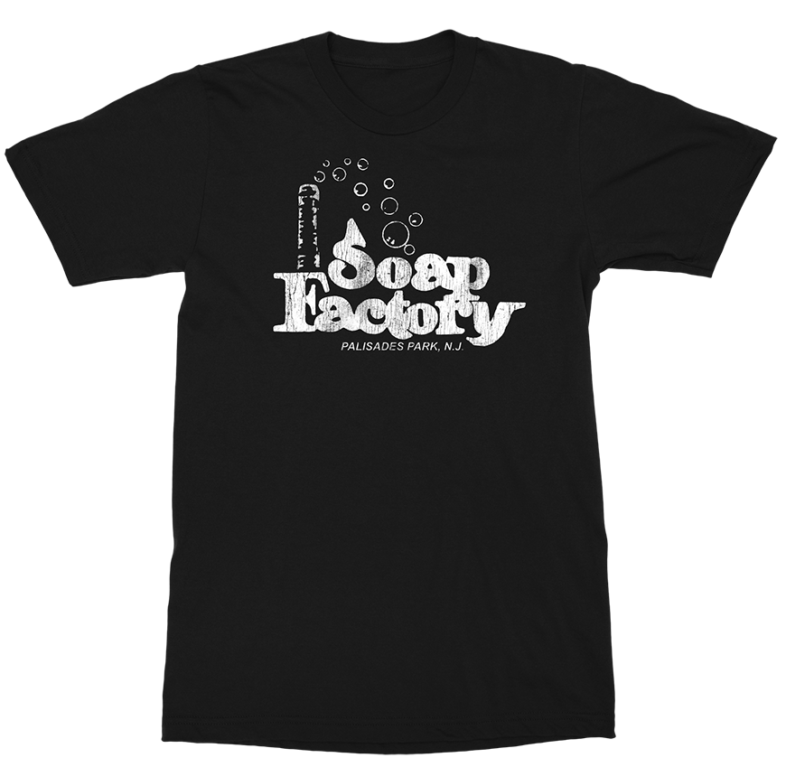 Soap Factory T-Shirt Soap Factory T-Shirt