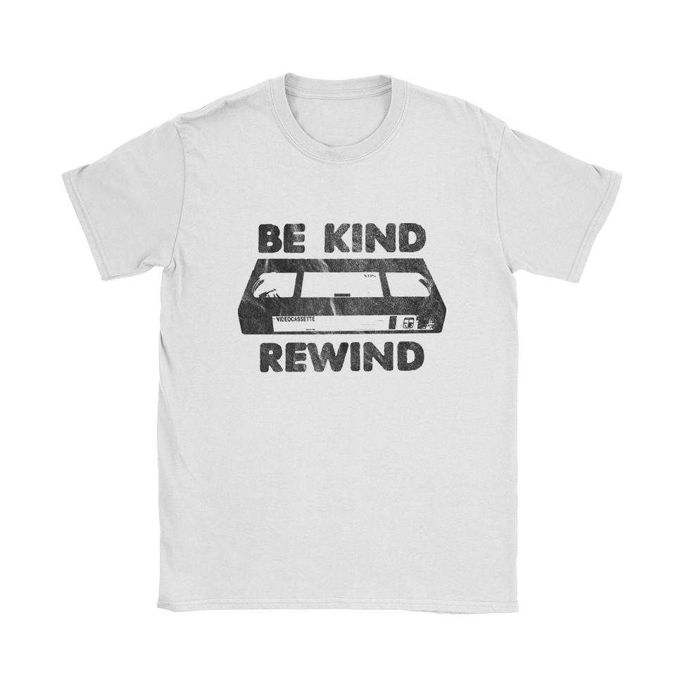 Be Kind Rewind T-Shirt