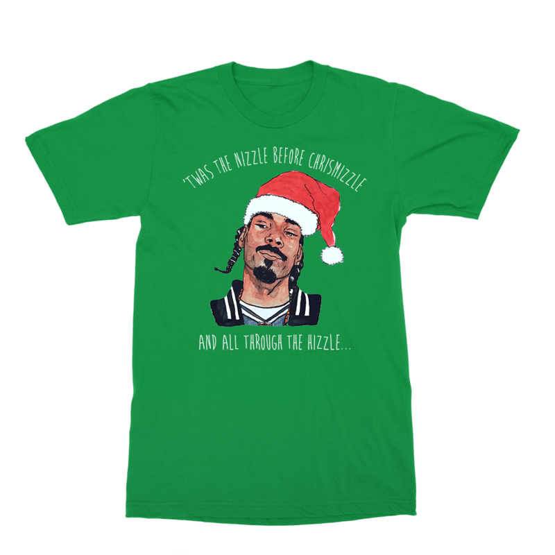 Twas The Nizzle Before Chrismizzle T-Shirt