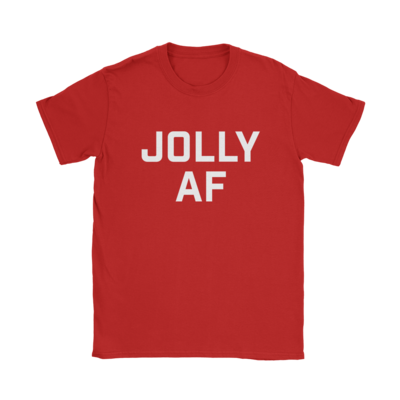 Jolly AF T-Shirt