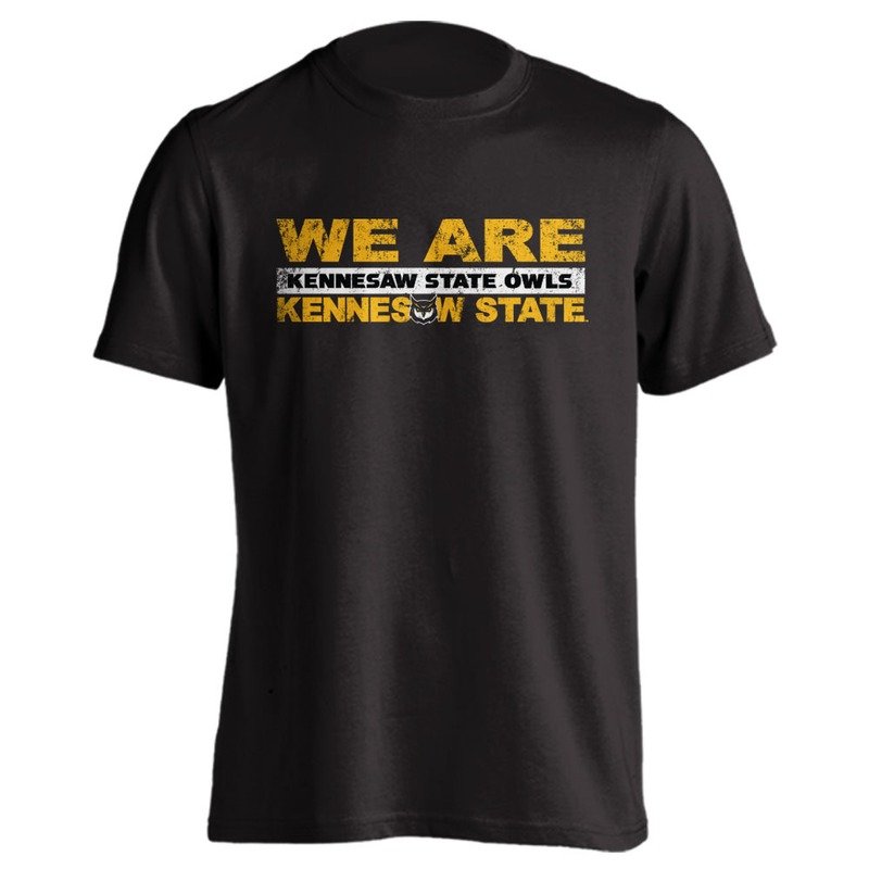 We are Kennesaw State T-Shirt