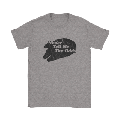 Never Tell Me The Odds T-Shirt
