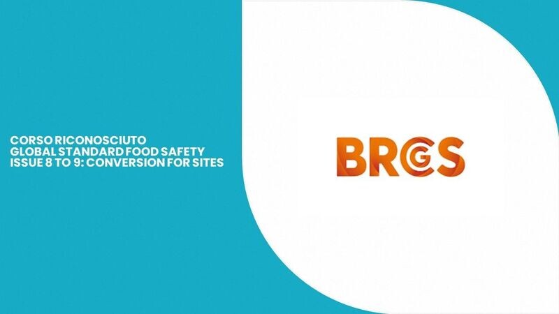 Corso Global Standard Food Safety Issue 8 to 9: Conversion for Sites