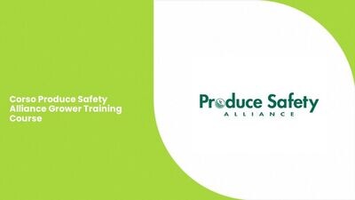 Corso Produce Safety Alliance Grower Training Course