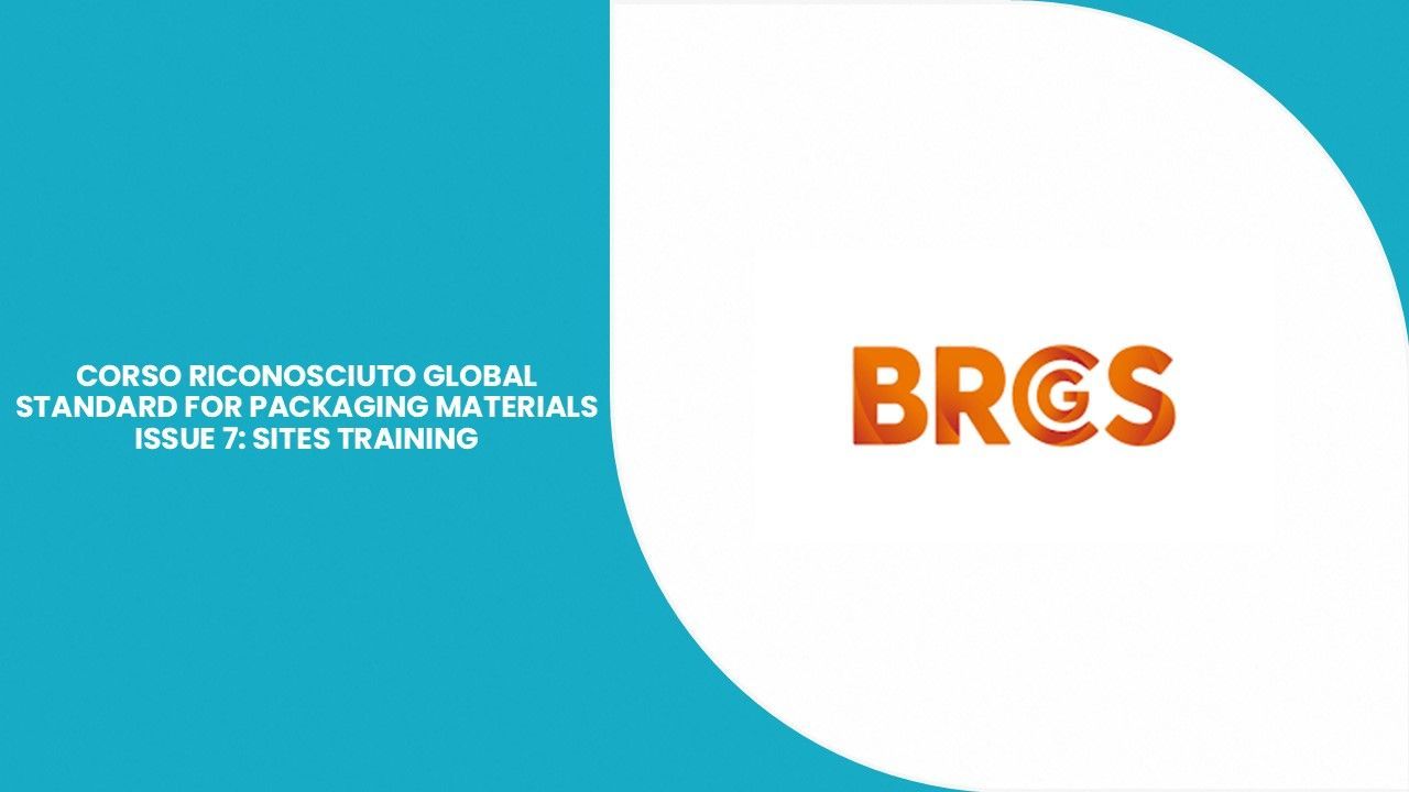 Corso Global Standard for Packaging Materials Issue 7: Sites Training