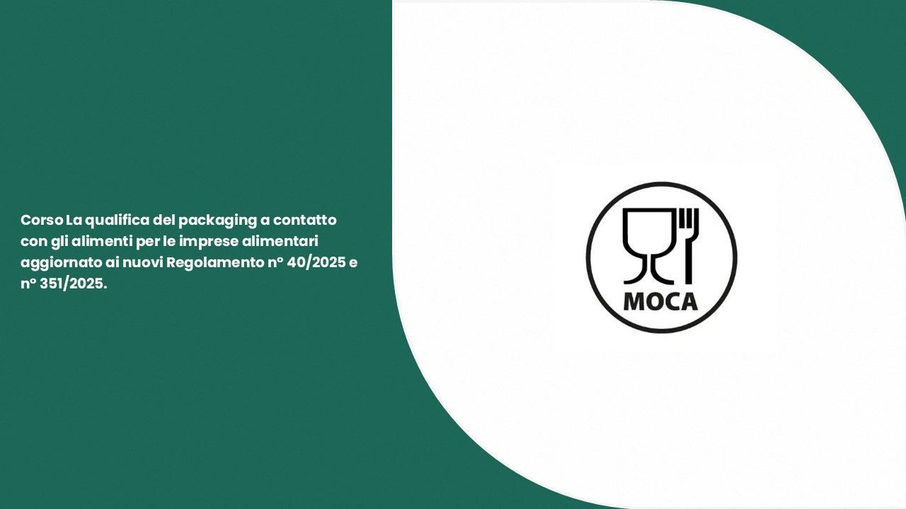 La qualifica del packaging a contatto con gli alimenti per le imprese alimentari aggiornato ai nuovi Regolamento n° 40/2025 e n° 351/2025.