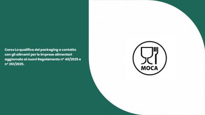 La qualifica del packaging a contatto con gli alimenti per le imprese alimentari aggiornato ai nuovi Regolamento n° 40/2025 e n° 351/2025.