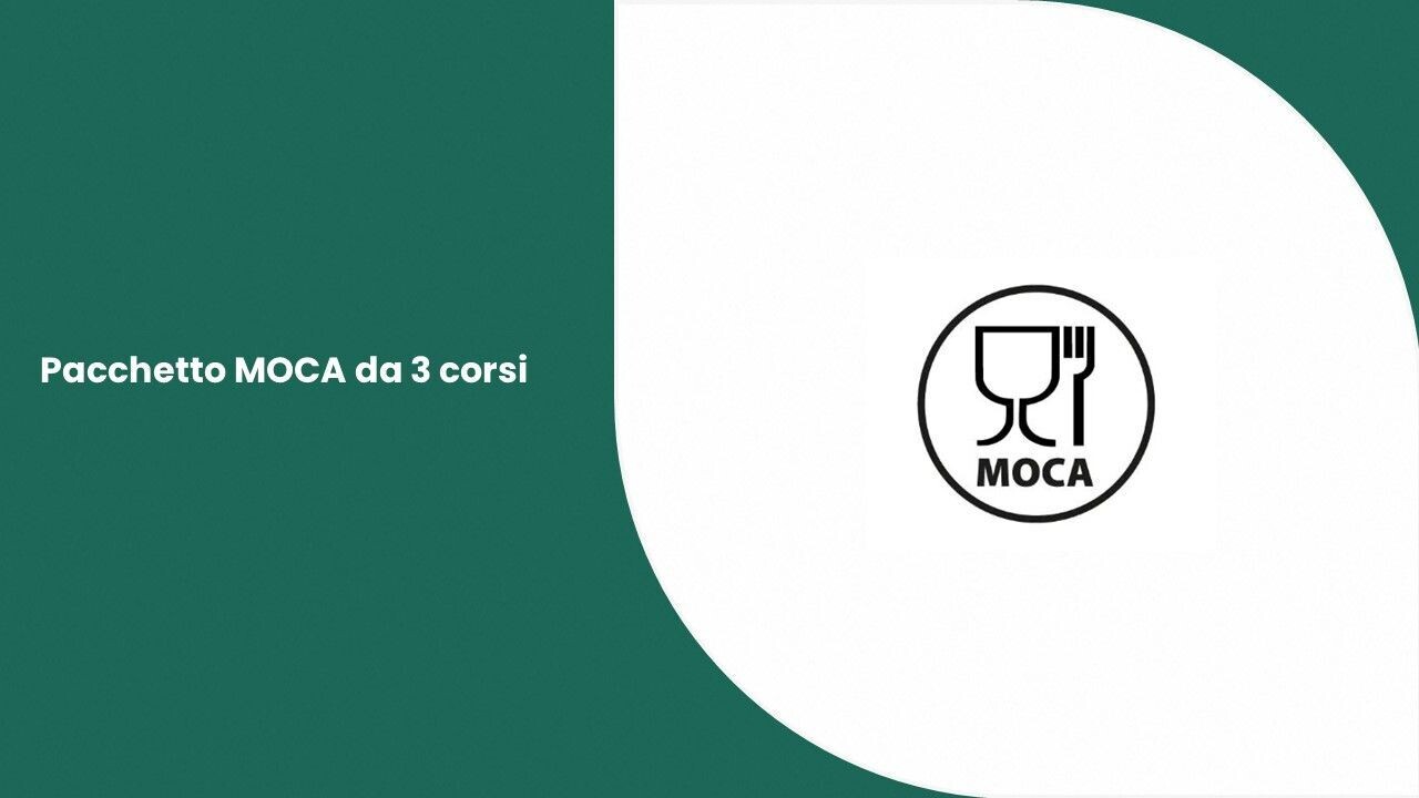 Pacchetto MOCA da 3 corsi Pacchetto MOCA da 3 corsi