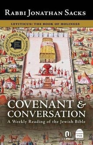 Covenant &amp; Conversation: Leviticus Book of Holiness Rabbi Sacks