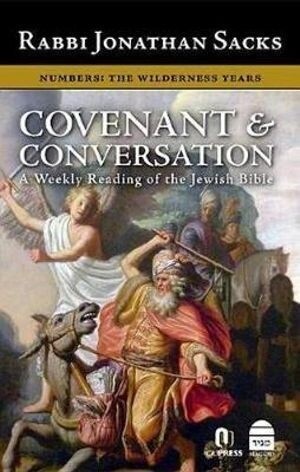 Covenant &amp; Conversation: Numbers The Wilderness Years Rabbi Sacks