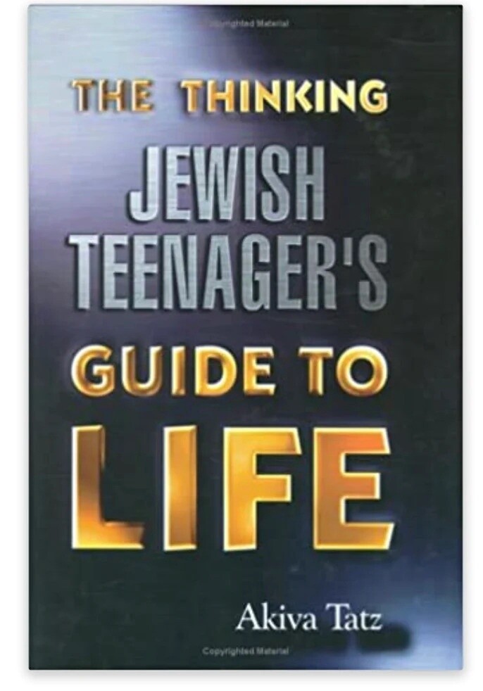 The Thinking Jewish Teenager&#39;s Guide to Life