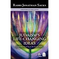 Judaism's Life-Changing Ideas Rabbi Sacks
