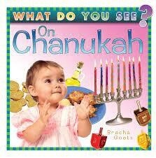 What do you see on Channukah?