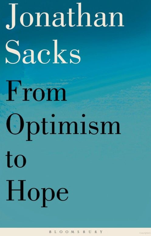 From Optimism to Hope by Rabbi Sacks