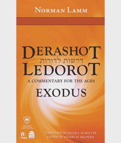 Derashot Ledorot: Exodus by Rabbi Norman Lamm