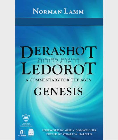 Derashot Ledorot: Genesis by Rabbi Norman Lamm