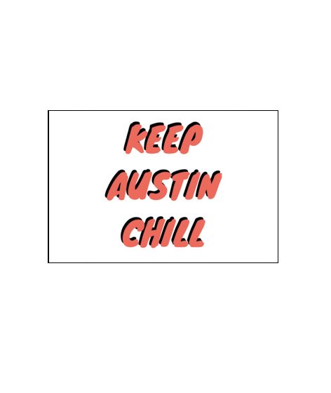 RESTART Post Card - Keep Austin Chlll