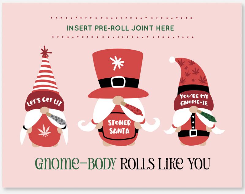 Kush Kards - Gnome Body Rolls Like You