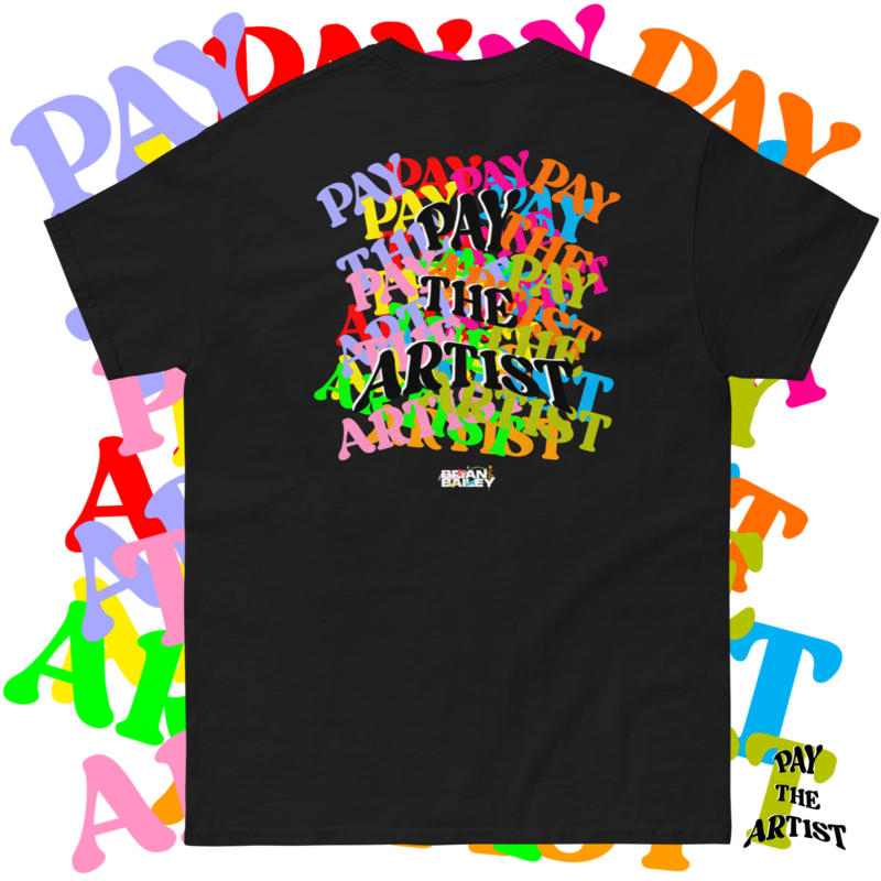&quot;Pay The Artist&quot; Unisex Collectors Tee