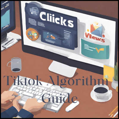 Tiktok algorithm Guide
